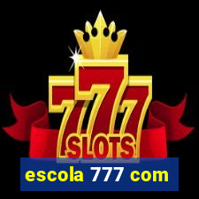 escola 777 com